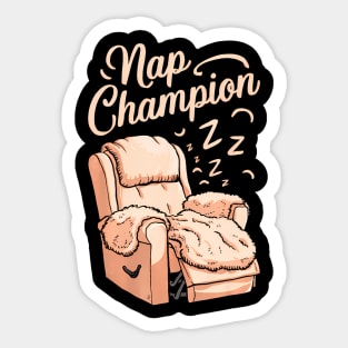 Nap Champion Grandpa and Dad and Fathers May Nap Suddenly Sticker